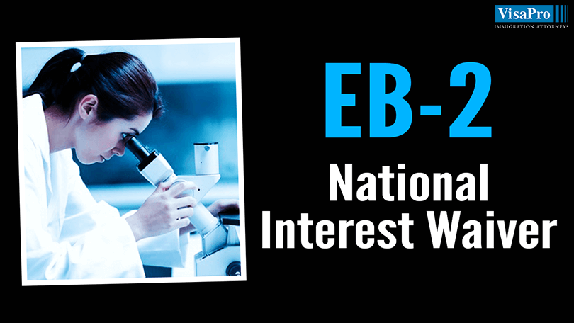 Qualifying For an EB-2 National Interest Waiver - VisaNation Law Group